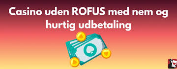Rofus Casino Uden Rofus Spil Sikkert og Anonymt Rofus Casino Uden Rofus Spil Sikkert og Anonymt