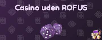 Casino Uden Om Rofus Find De Bedste Alternativer Casino Uden Om Rofus Find De Bedste Alternativer